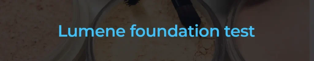 Lumene foundation test