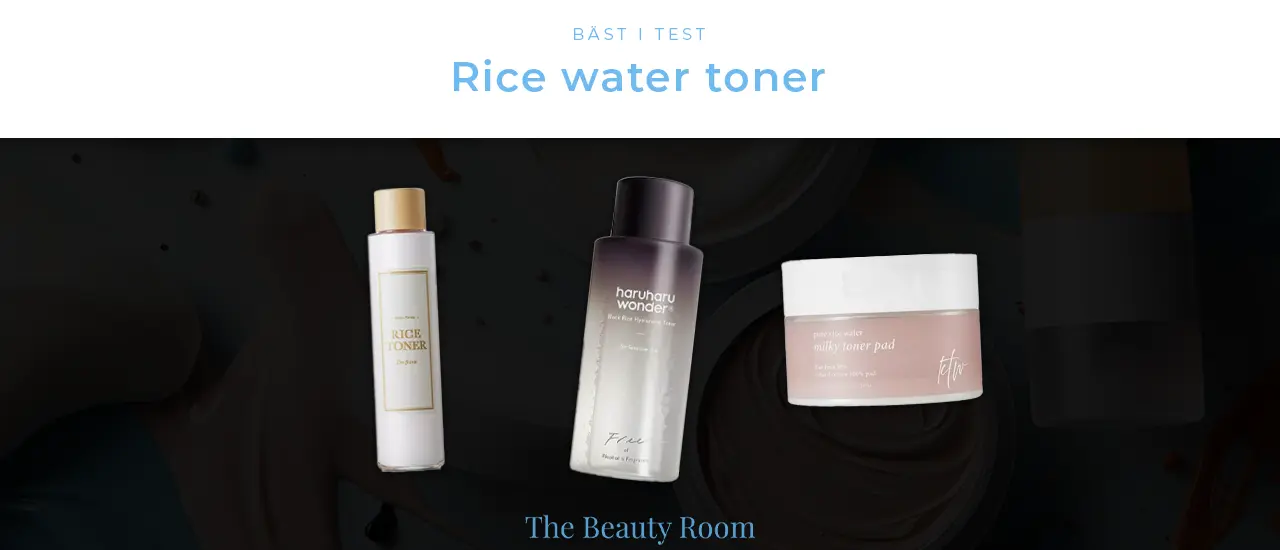 Rice water toner bäst i test